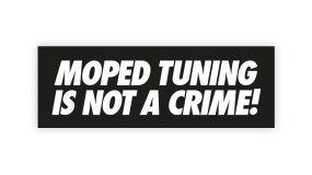 Aufkleber Moped Tuning is Aufkleber Moped Tuning is not a Crime 2015